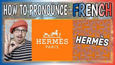 hermes in french pronunciation.